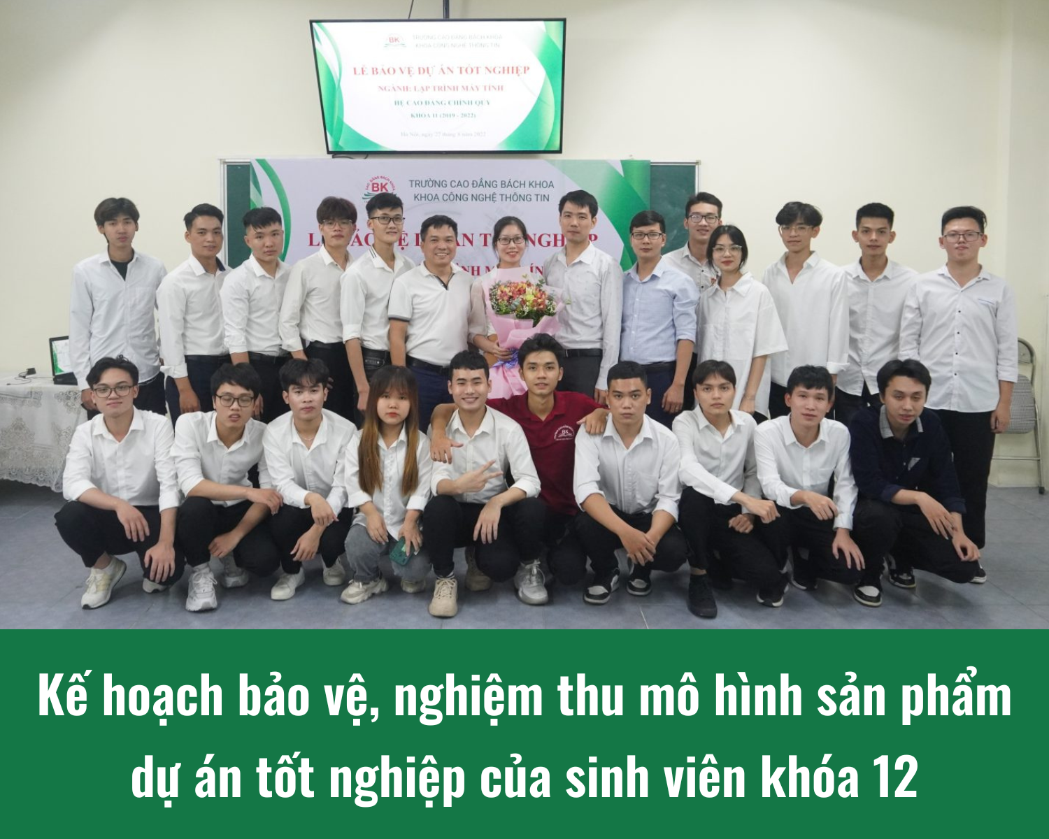 Kế hoạch bảo vệ, nghiệm thu mô hình sản phẩm dự án tốt nghiệp của sinh viên khóa 12