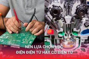 Nên học Cơ điện tư hay Điện điện tử