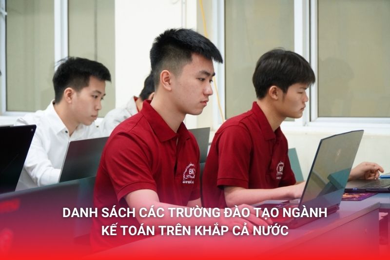 Danh sách các trường cao đẳng đào tạo ngành Kế toán trên cả nước