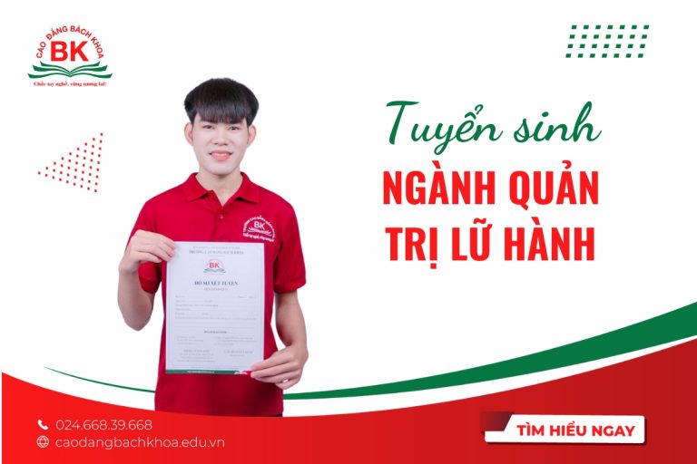 Cao đẳng Bách Khoa thông báo tuyển sinh ngành Quản trị lữ hành