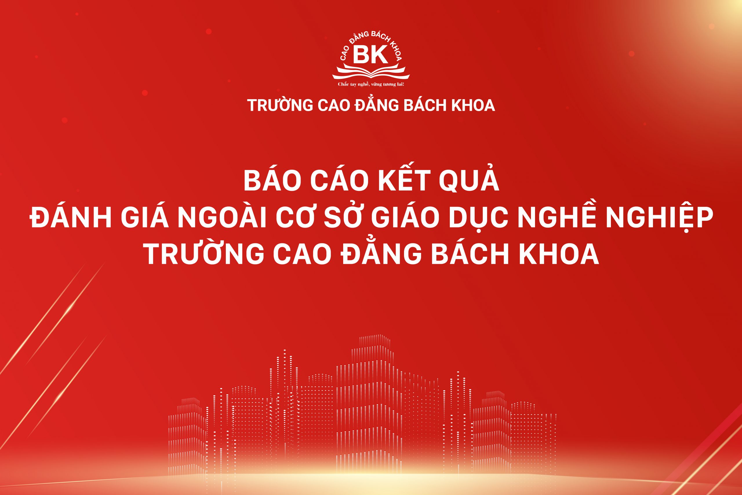 Báo cáo kết quả đánh giá ngoài cơ sở GDNN trường Cao đẳng Bách Khoa