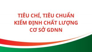 Tiêu chí, tiêu chuẩn kiểm định chất lượng cơ sở giáo dục nghề nghiệp