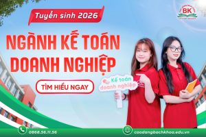 Thông tin tuyển sinh ngành Kế toán doanh nghiệp