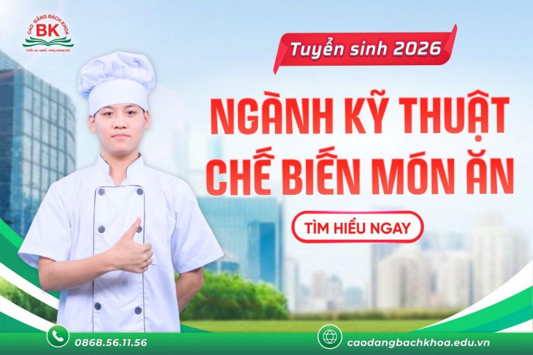 Thông tin tuyển sinh ngành Kỹ thuật chế biến món ăn
