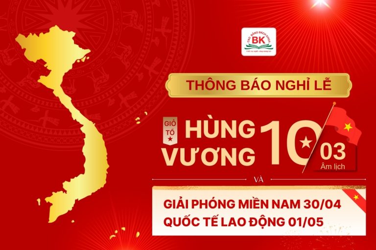 Trường Cao đẳng Bách Khoa thông báo lịch nghỉ lễ Giỗ tổ Hùng Vương và 30-4-1-5