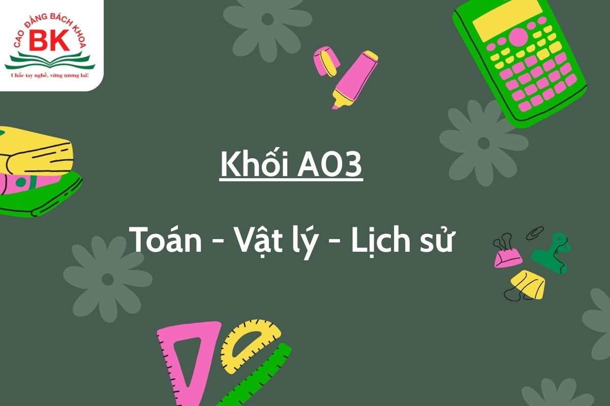 Toán Lý Sử là khối gì