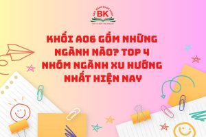 Khối A06 gồm những ngành nào?