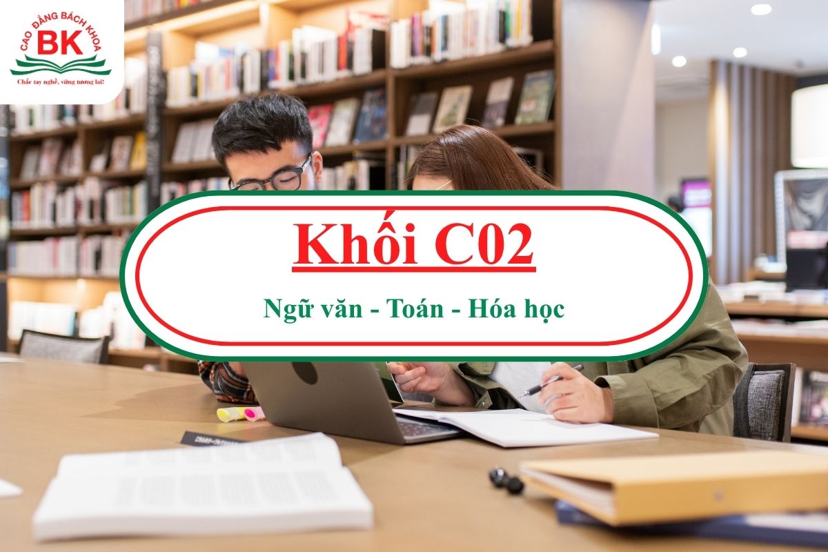 Khối C02 gồm những môn nào?