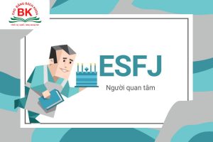 ESFJ - "người quan tâm" trong MBTI