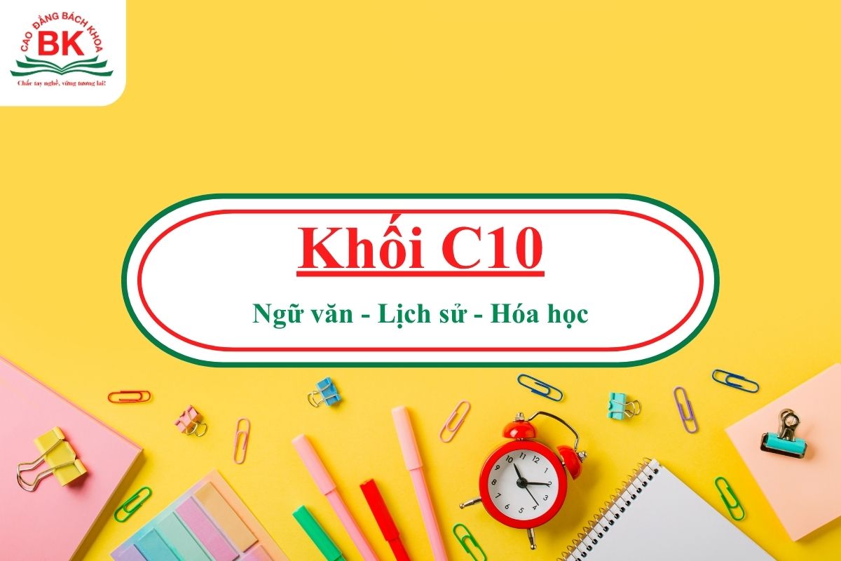 Khối C10 gồm những môn nào?