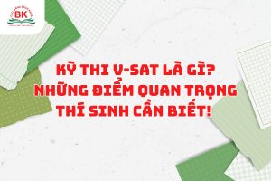 Những điều thí sinh cần biết về kỳ thi V-SAT