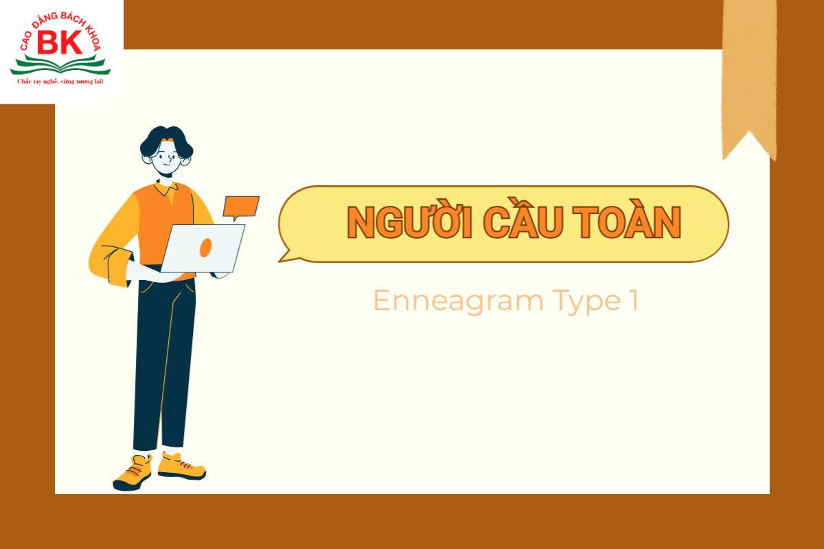 Người cầu toàn (Type 1) là một trong 9 nhóm tính cách cơ bản theo Enneagram