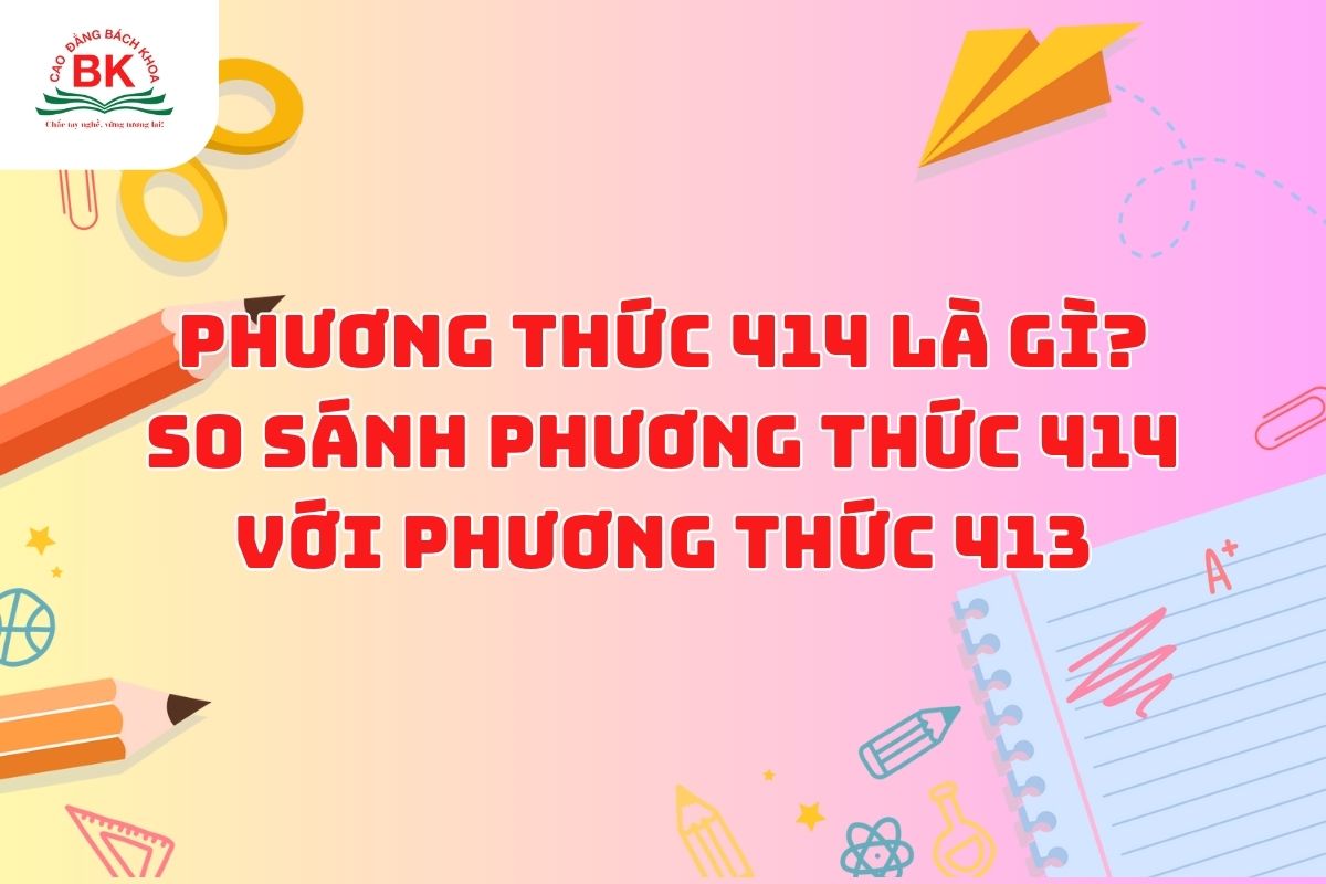 Đâu là điểm khác biệt giữa phương thức 414 và phương thức 413?