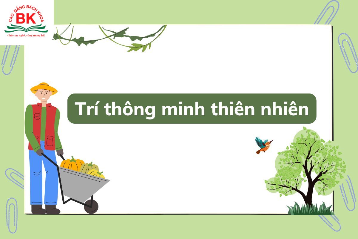 Trí thông minh thiên nhiên (Naturalist Intelligence) là một loại hình trí tuệ trong thuyết đa trí tuệ của Howard Gardner
