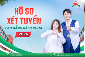 Hồ sơ xét tuyển Cao đẳng Bách Khoa