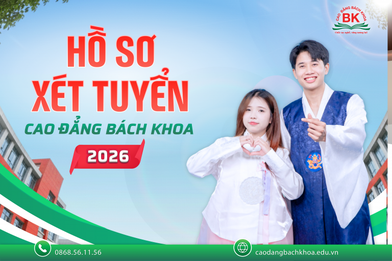 Hồ sơ xét tuyển Cao đẳng Bách Khoa