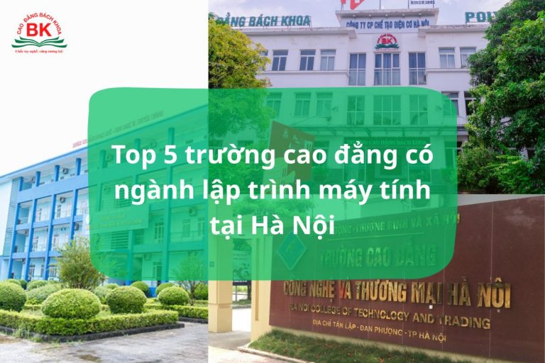 Top các trường cao đẳng có ngành lập trình máy tính tại Hà Nội