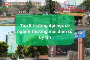 Top các trường đại học có ngành thương mại điện tử uy tín