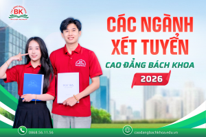 Trường Cao đẳng Bách Khoa có những ngành gì