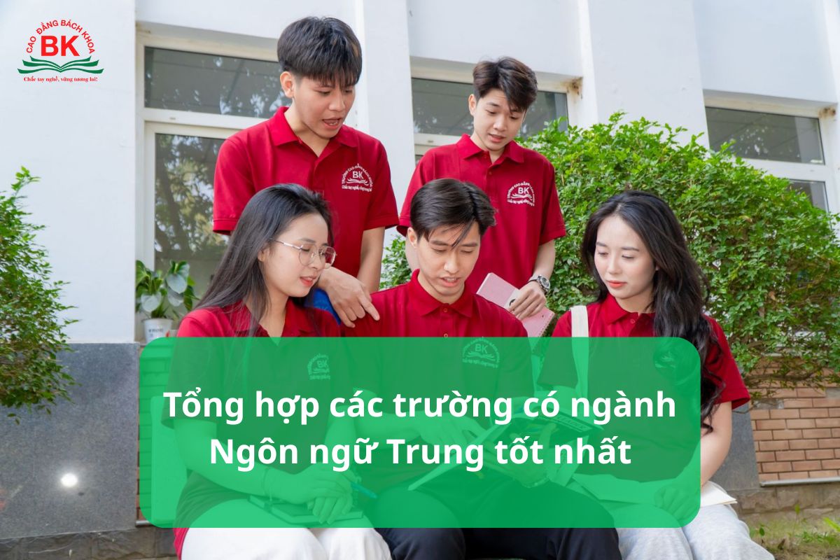 Tổng hợp các trường có ngành Ngôn ngữ Trung tốt nhất