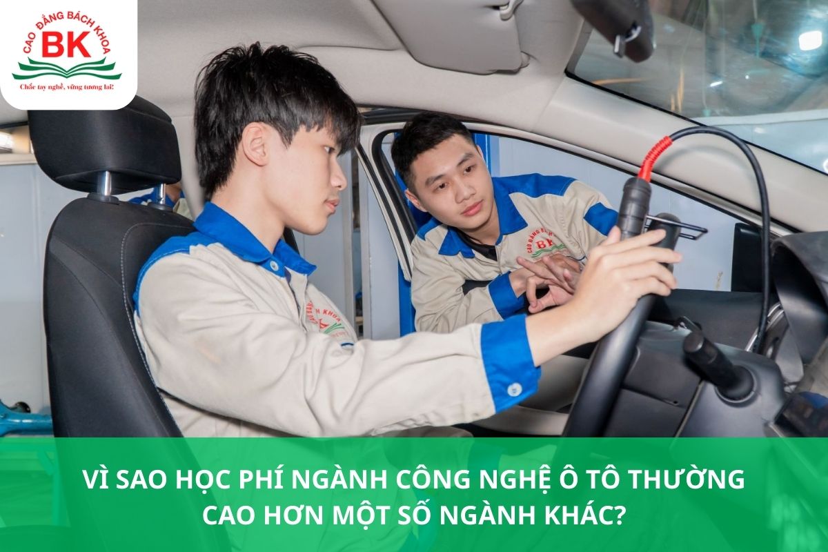 Vì sao học phí ngành Công nghệ ô tô thường cao hơn một số ngành khác?
