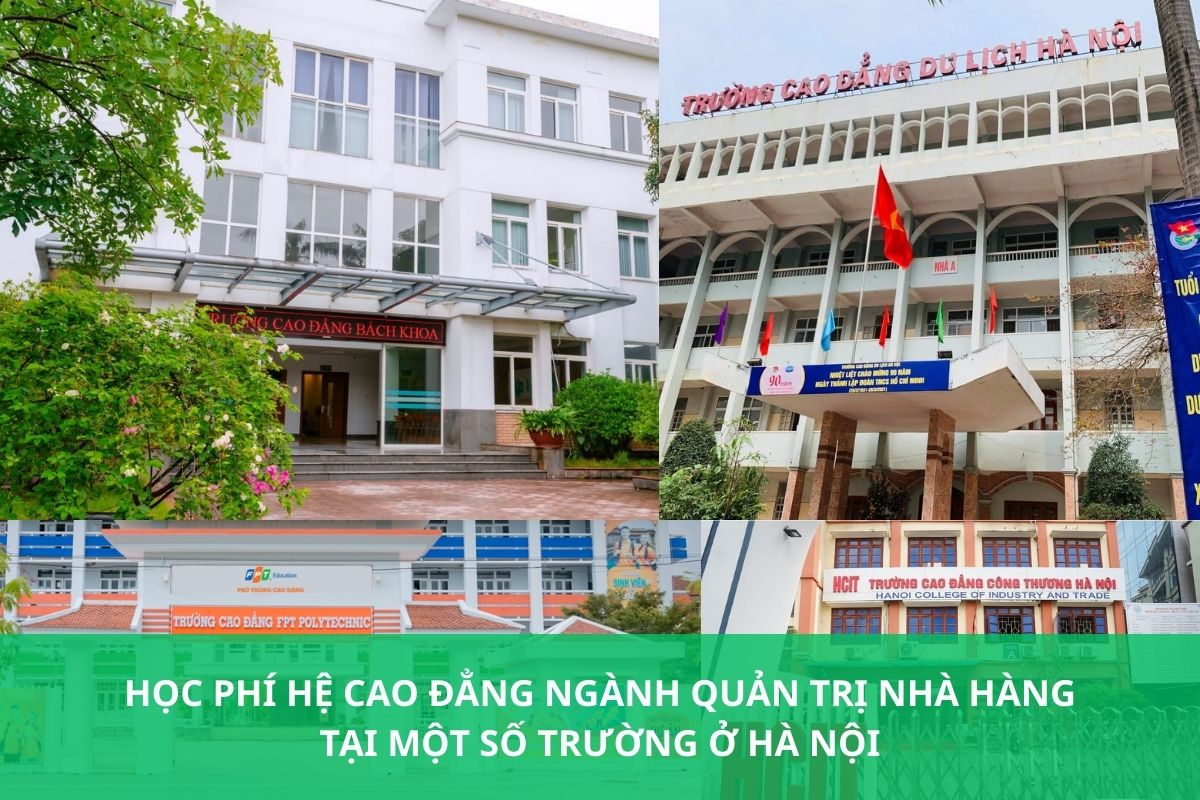 Học phí hệ cao đẳng ngành Quản trị nhà hàng tại một số trường ở Hà Nội