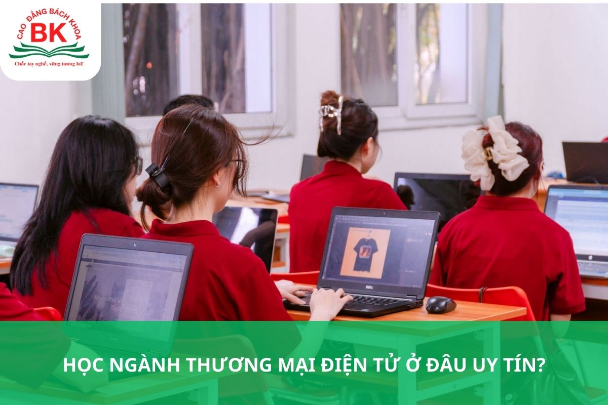 Học ngành Thương mại điện tử ở đâu uy tín?