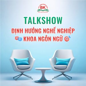 Chương trình Talkshow định hướng nghề nghiệp Khoa Ngôn ngữ