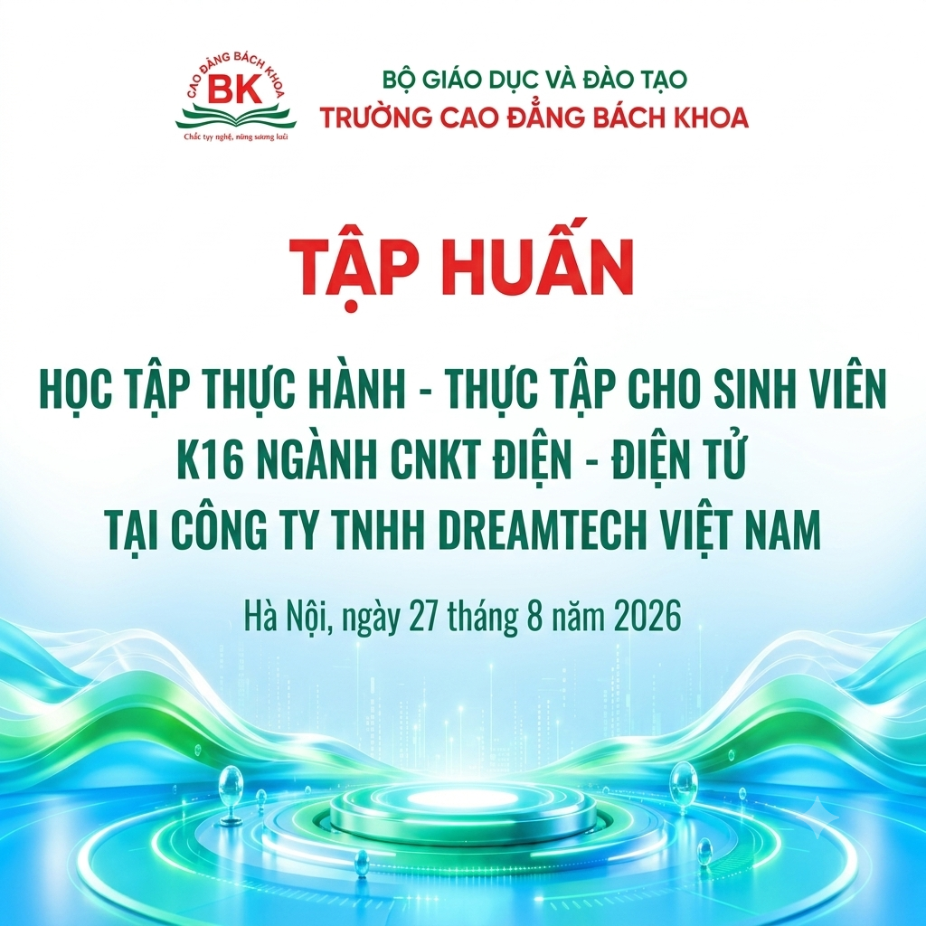 Tập huấn học tập thực hành - thực tập cho sinh viên K16 ngành CNKT Điện - Điện tử tại Công ty TNHH Dreamtech Việt Nam
