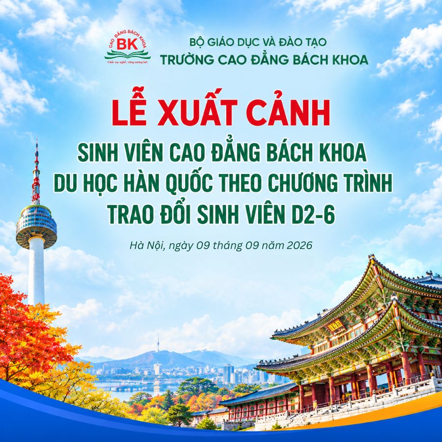 Lễ xuất cảnh sinh viên Cao đẳng Bách Khoa du học Hàn Quốc theo chương trình trao đổi sinh viên D2-6