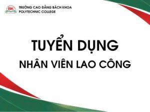Trường cao đẳng bách khoa tuyển dụng nhân viên lao công